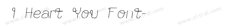 获取 I Heart You Font字体转换